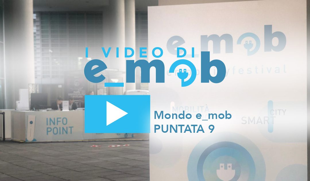 Mondo e_mob puntata 9