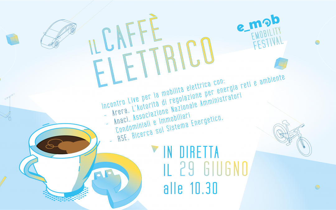 Segna la data: Caffè Elettrico con Arera, Anaci, RSE