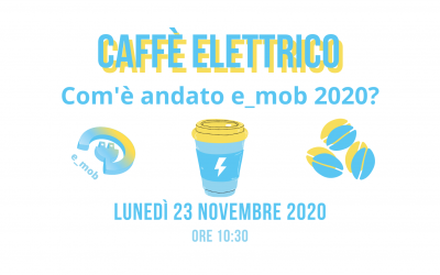 Segna la data: Caffè Elettrico su e_mob 2020