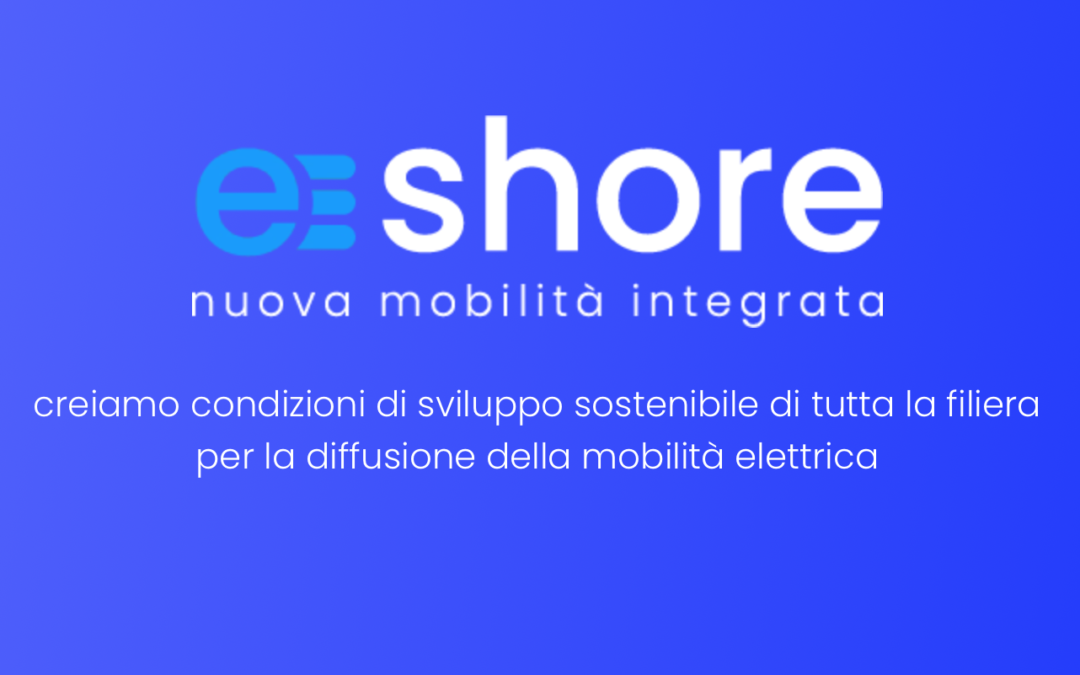 E-Shore Mobility, approccio a tutto campo