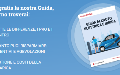 Auto elettriche e ibride: la Guida per una scelta informata