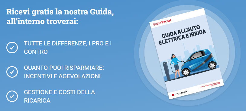 Auto elettriche e ibride: la Guida per una scelta informata